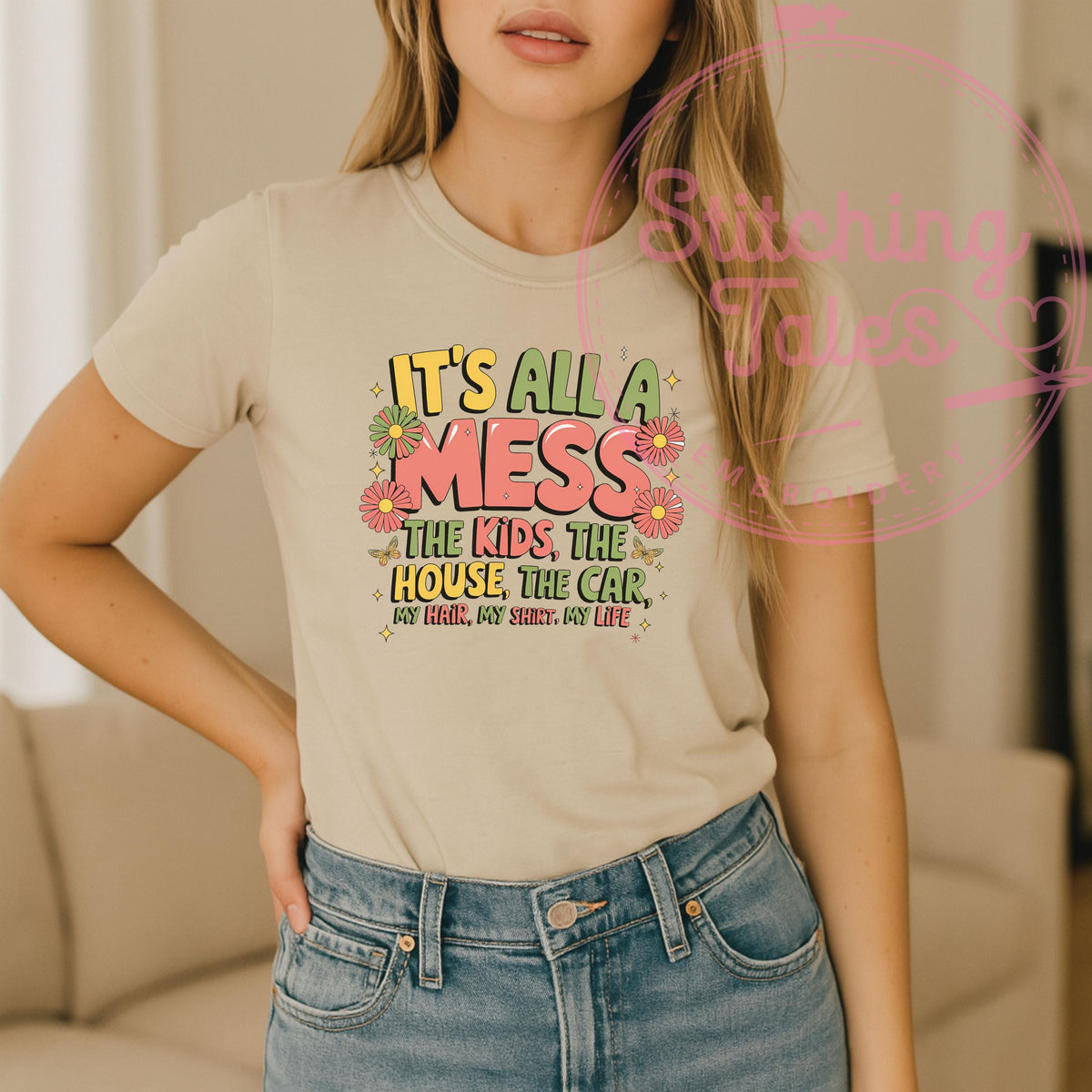 Funny Mom T-Shirt, It's All A Mess Graphic Tee, Momlife Humor