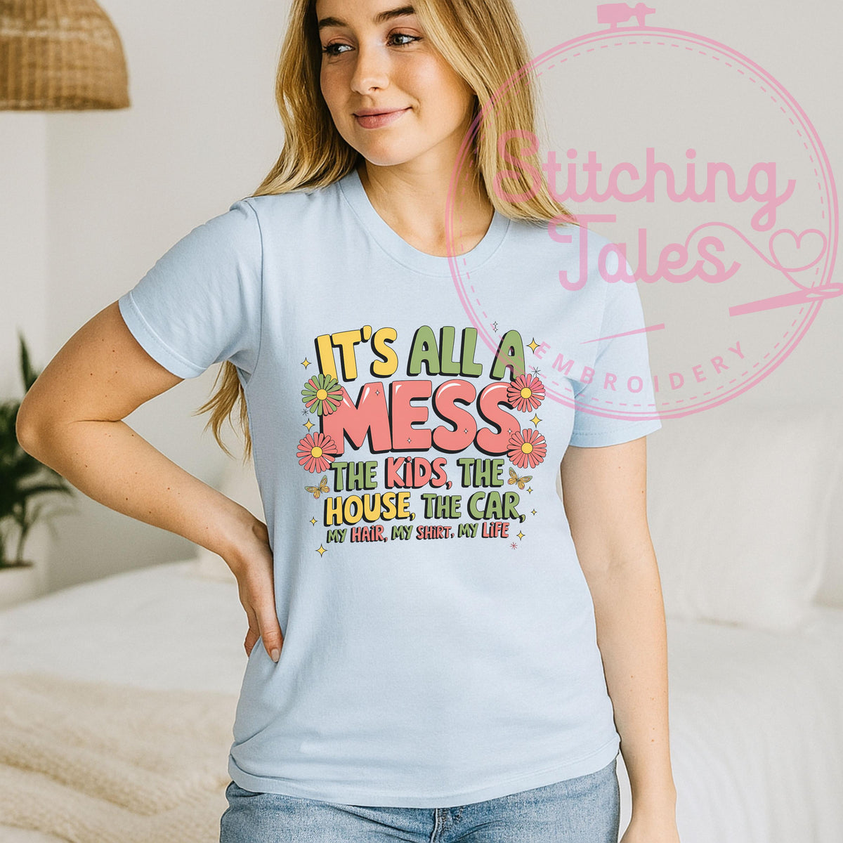 Funny Mom T-Shirt, It's All A Mess Graphic Tee, Momlife Humor