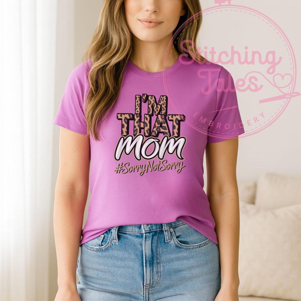 I'm That Mom Shirt, Leopard Print, Funny Momlife Tee