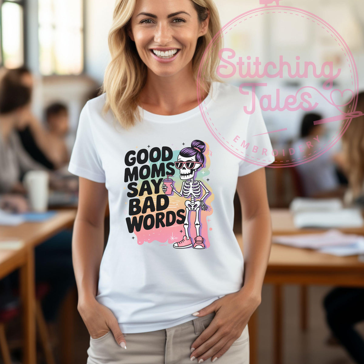 Funny Mom Shirt, Good Moms Say Bad Words, Skeleton Graphic Tee