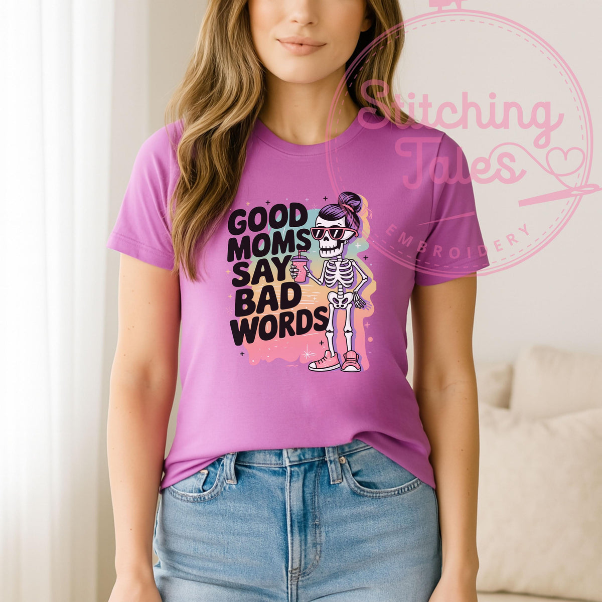 Funny Mom Shirt, Good Moms Say Bad Words, Skeleton Graphic Tee