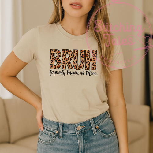 Bruh Mom Shirt, Leopard Print, Sarcastic Mom Tee, Gildan 64000