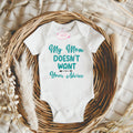 Funny Baby Onesie, My Mom Doesn’t Want Your Advice, Sarcastic Newborn Outfit