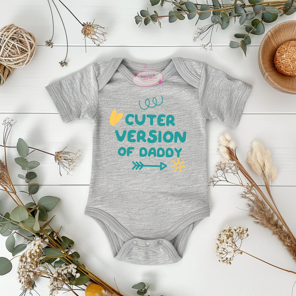 Cuter Version of Daddy Onesie, Funny Baby Bodysuit