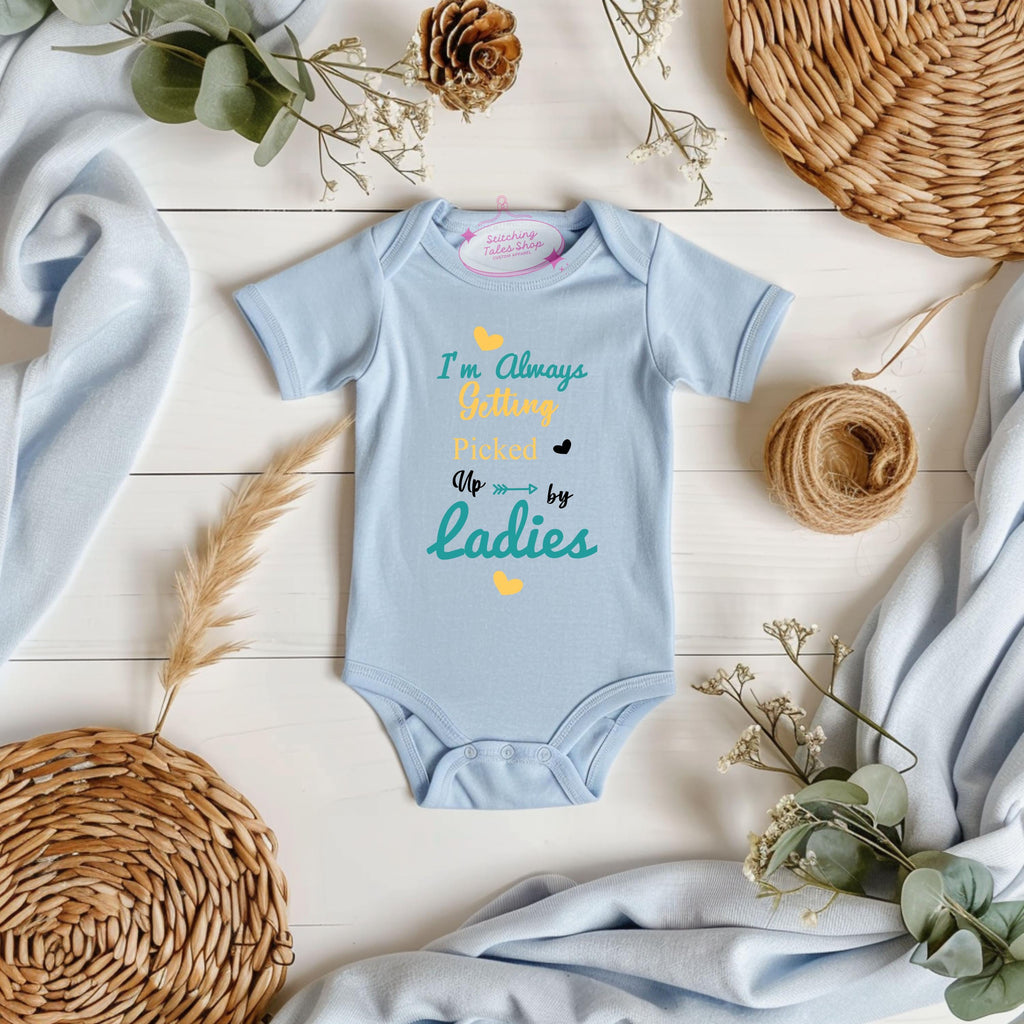 Funny Baby Onesie, I'm Always Getting Picked Up By Ladies