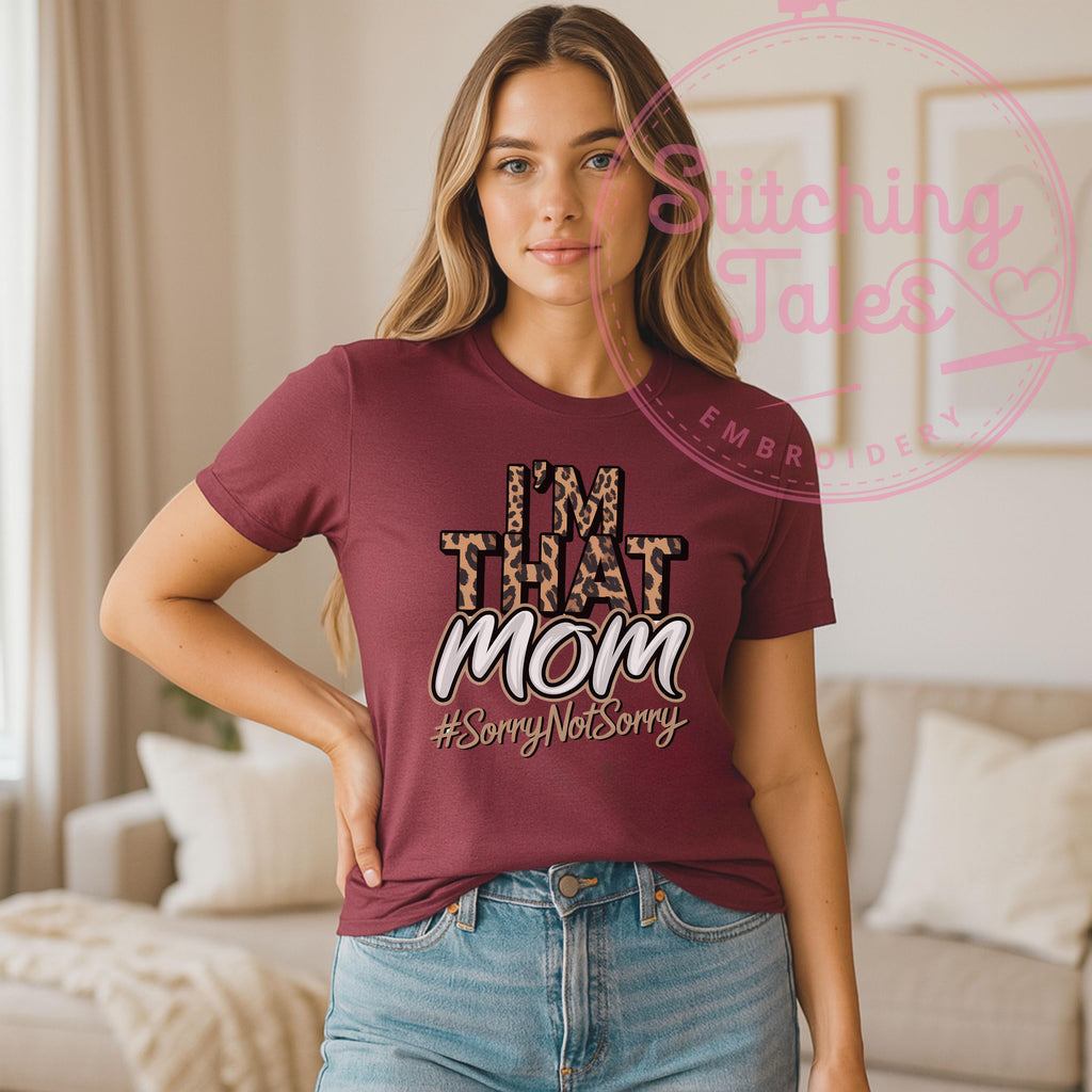 I'm That Mom Shirt, Leopard Print, Funny Momlife Tee