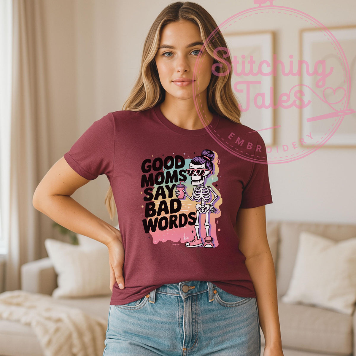 Funny Mom Shirt, Good Moms Say Bad Words, Skeleton Graphic Tee