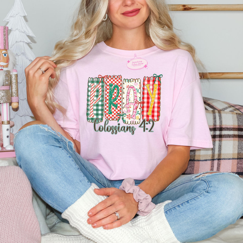 Pray Colossians 4:2 Shirt, Christian Christmas Shirt, Faith Patchwork Tee or Gildan Sweatshirt