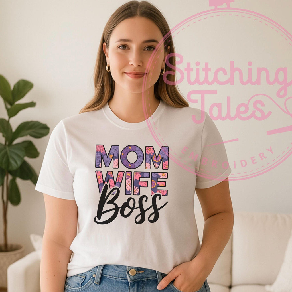 Mom Wife Boss Shirt, Floral Graphic Tee, Mom Empowerment Gift