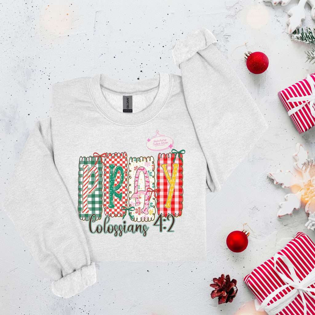 Pray Colossians 4:2 Shirt, Christian Christmas Shirt, Faith Patchwork Tee or Gildan Sweatshirt
