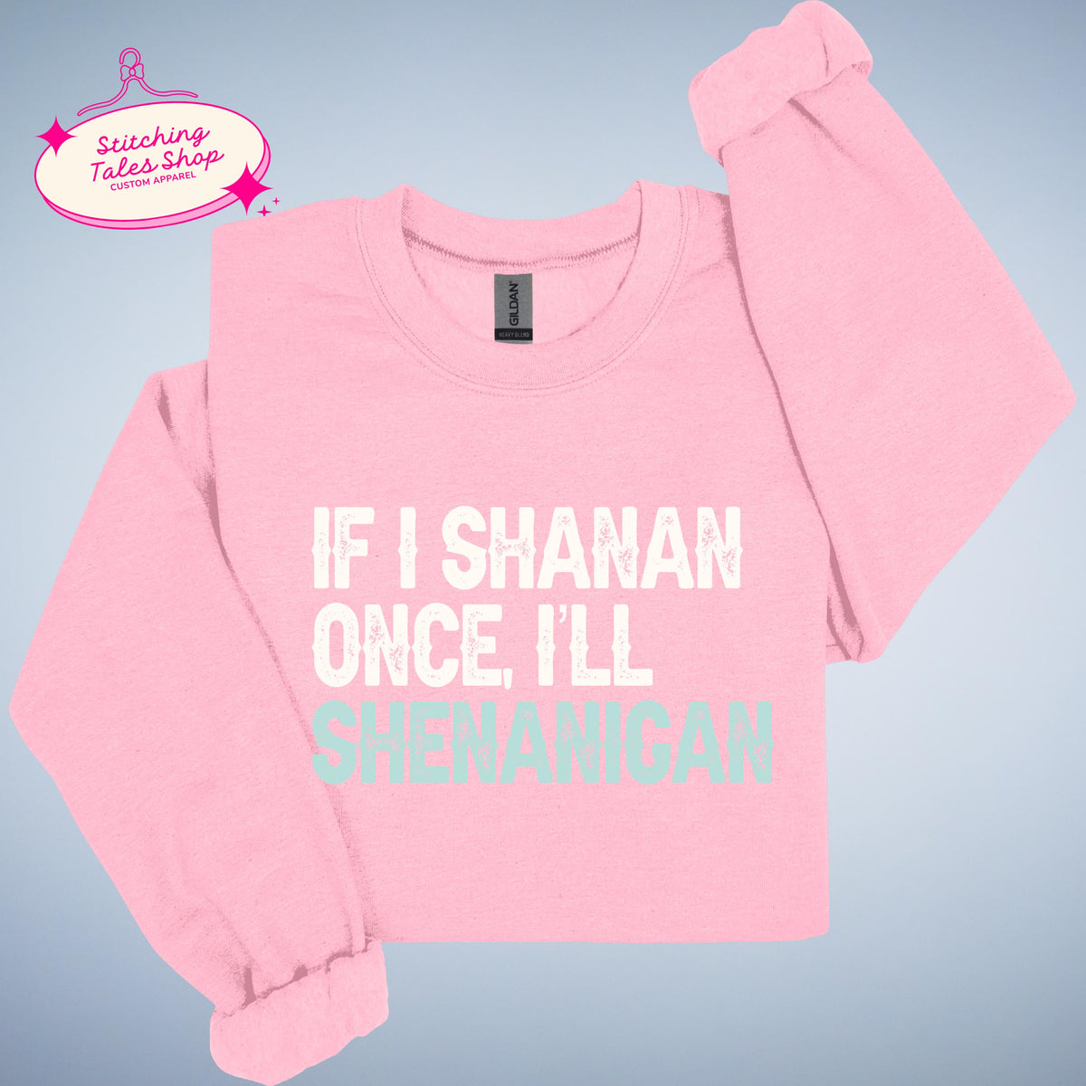 Funny St Patricks Day Shirt, If I Shanan, Irish Shenanigan Tee