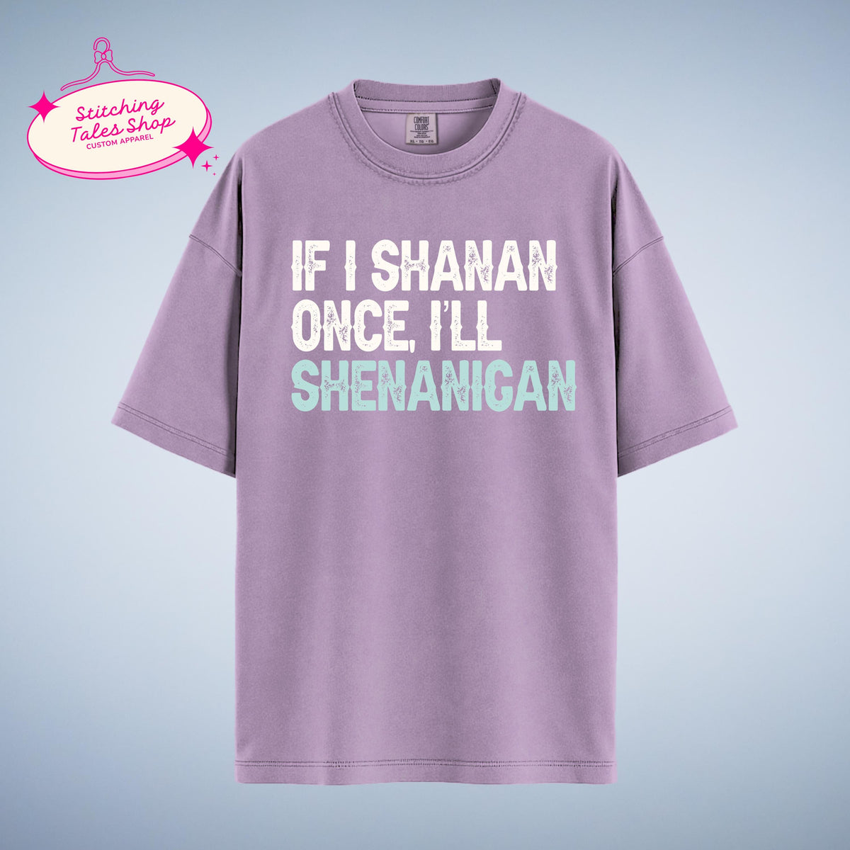 Funny St Patricks Day Shirt, If I Shanan, Irish Shenanigan Tee