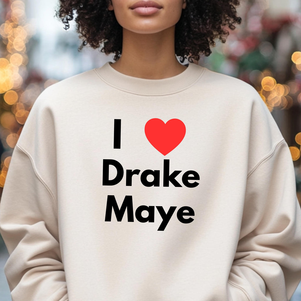 I Love Drake Maye Shirt, Football Fan Tee or Sweatshirt, New England QB Fan Gift, Game Day Outfit
