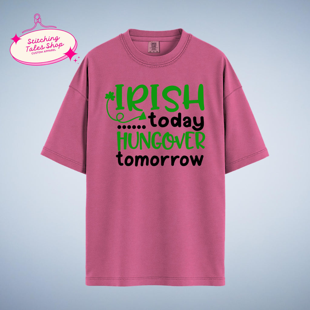 Funny St Patricks Day Shirt, Irish Today Hungover Tomorrow, Bar Crawl Tee
