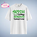 Funny St Patricks Day Shirt, Irish Today Hungover Tomorrow, Bar Crawl Tee