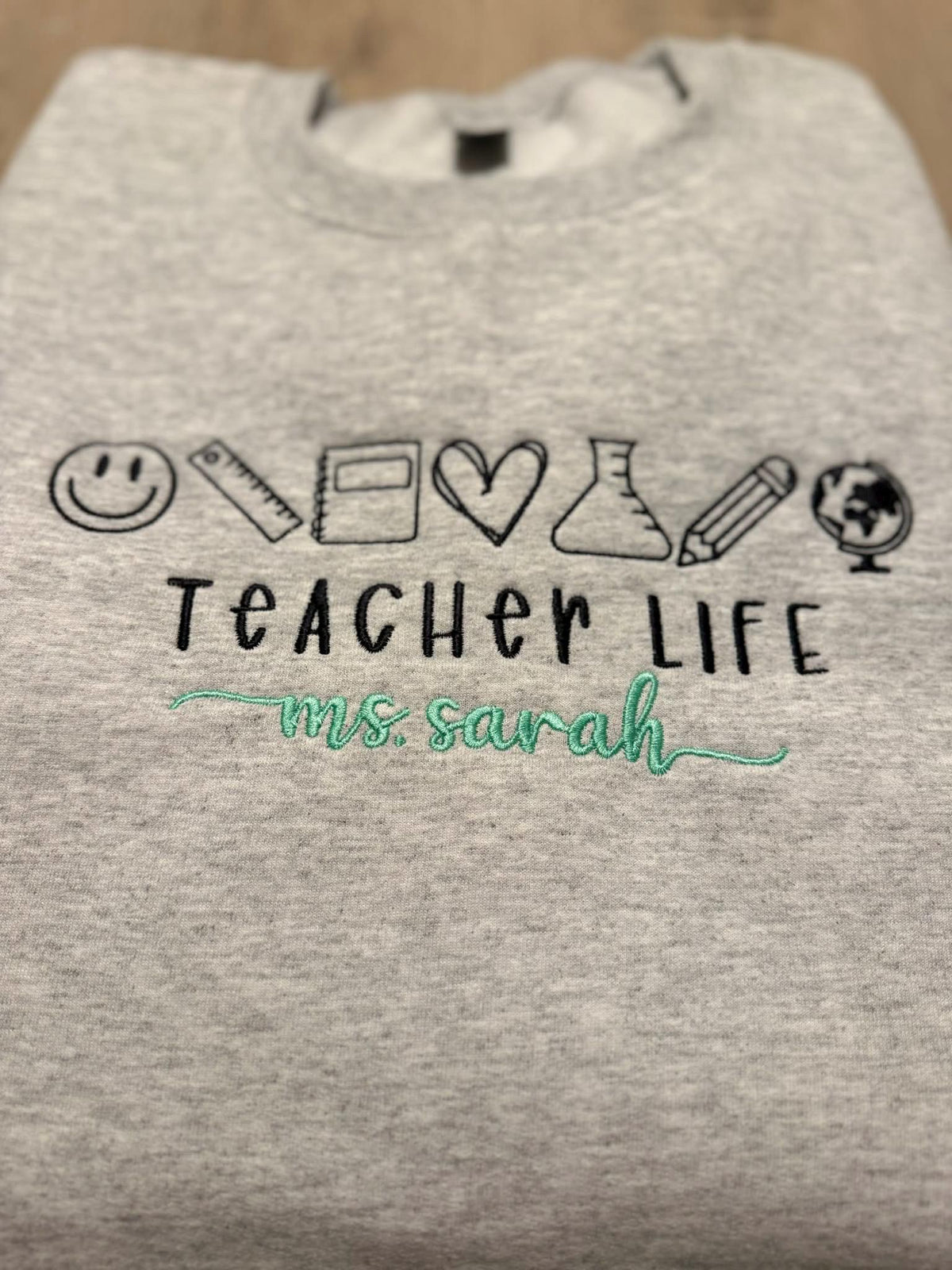 Personalized Teacher Life Embroidered Sweatshirt, Custom Name Crewneck, Back to School Sweater