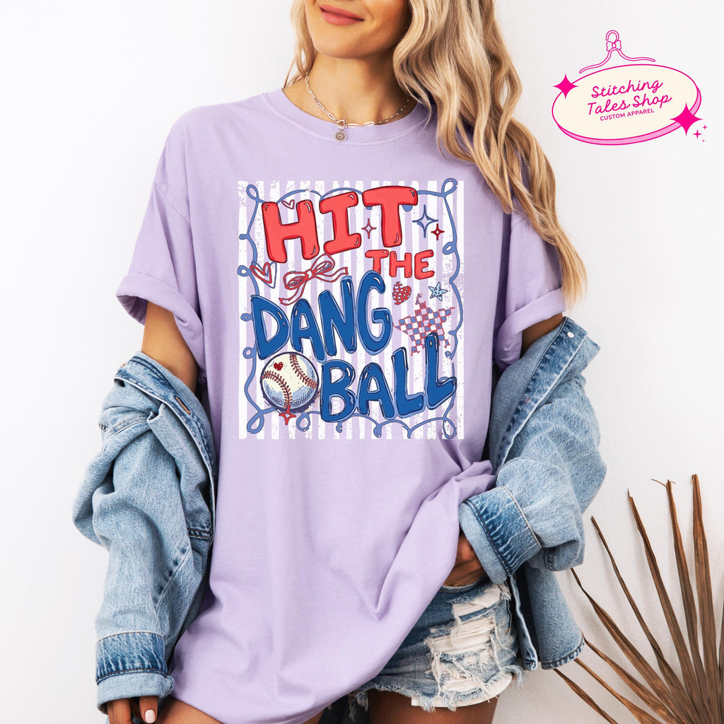Hit The Dang Ball Shirt, Funny Baseball Mom Tee, Game Day Comfort Colors 1717